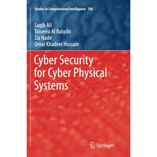 Cyber Security for Cyber Physical Systems [Paperback]