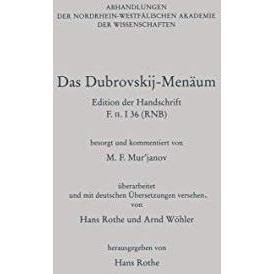 Das Dubrovskij-Men?um: Edition der Handschrift F. II. I 36 (RNB) / 01>@=>5 8740 [Paperback]