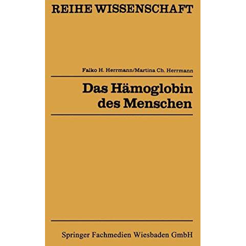 Das H?moglobin des Menschen: Struktur, Funktion, Genetik [Paperback]