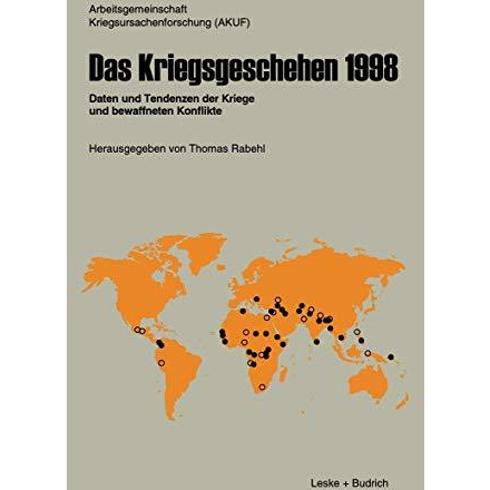 Das Kriegsgeschehen 1998: Daten und Tendenzen der Kriege und bewaffneten Konflik [Paperback]