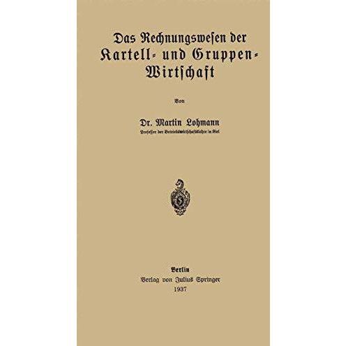 Das Rechnungswesen der Kartell- und Gruppen-Wirtschaft [Paperback]