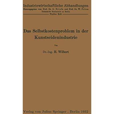 Das Selbstkostenproblem in der Kunstseidenindustrie [Paperback]