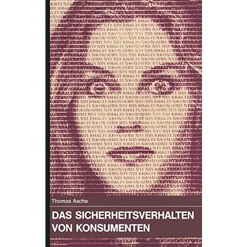 Das Sicherheitsverhalten von Konsumenten [Paperback]