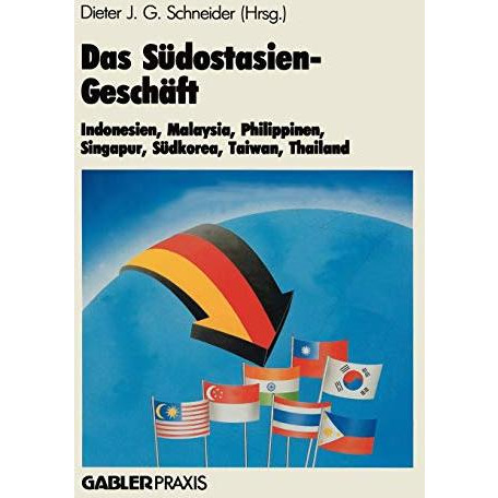 Das S?dostasien-Gesch?ft: Indonesien, Malaysia, Philippinen, Singapur, S?dkorea, [Paperback]