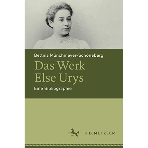 Das Werk Else Urys: Eine Bibliographie [Hardcover]