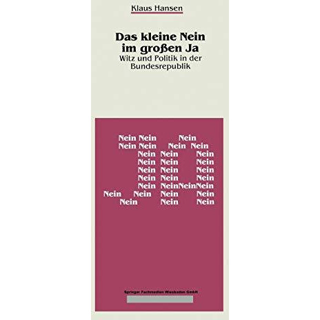 Das kleine Nein im gro?en Ja: Witz und Politik in der Bundesrepublik [Paperback]