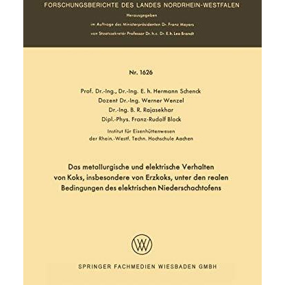 Das metallurgische und elektrische Verhalten von Koks, insbesondere von Erzkoks, [Paperback]