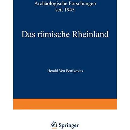 Das r?mische Rheinland Arch?ologische Forschungen seit 1945 [Paperback]