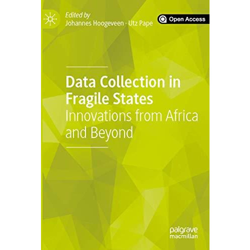 Data Collection in Fragile States: Innovations from Africa and Beyond [Paperback]