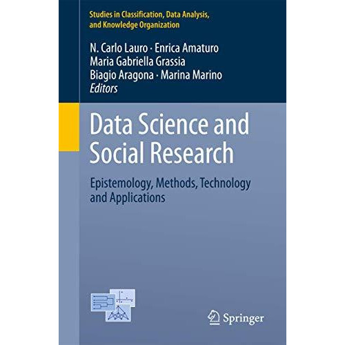 Data Science and Social Research: Epistemology, Methods, Technology and Applicat [Paperback]