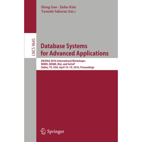 Database Systems for Advanced Applications: DASFAA 2016 International Workshops: [Paperback]