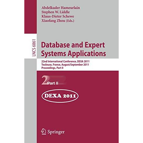 Database and Expert Systems Applications: 22nd International Conference, DEXA 20 [Paperback]