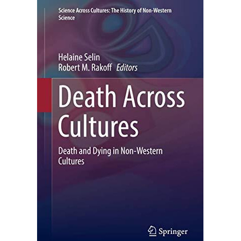 Death Across Cultures: Death and Dying in Non-Western Cultures [Hardcover]