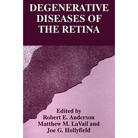 Degenerative Diseases of the Retina [Paperback]