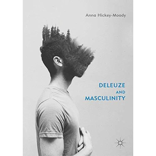 Deleuze and Masculinity [Hardcover]