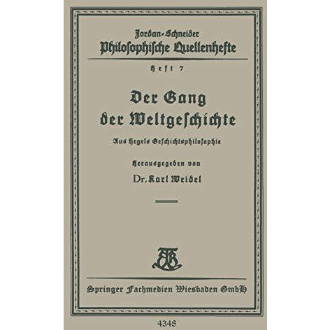 Der Gang der Weltgeschichte: Aus Hegels Geschichtsphilosophie [Paperback]