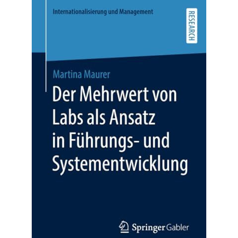 Der Mehrwert von Labs als Ansatz in F?hrungs- und Systementwicklung [Paperback]