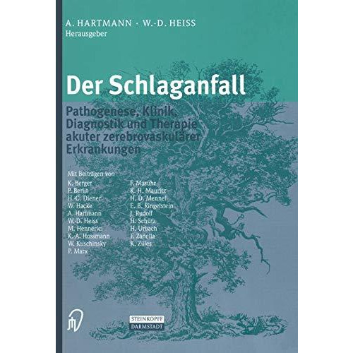 Der Schlaganfall: Pathogenese, Klinik, Diagnostik und Therapie akuter zerebrovas [Paperback]