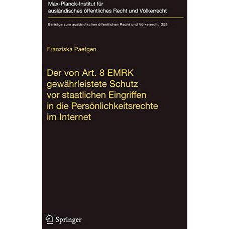 Der von Art. 8 EMRK gew?hrleistete Schutz vor staatlichen Eingriffen in die Pers [Hardcover]