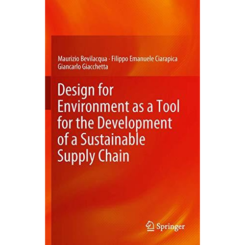 Design for Environment as a Tool for the Development of a Sustainable Supply Cha [Hardcover]