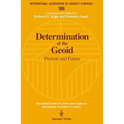 Determination of the Geoid: Present and Future [Paperback]