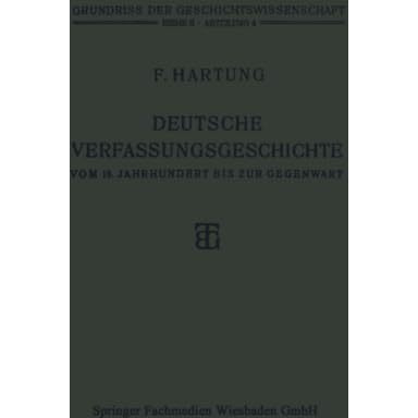 Deutsche Verfassungsgeschichte vom 15. Jahrhundert bis zur Gegenwart [Paperback]