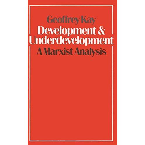 Development and Underdevelopment: A Marxist Analysis [Paperback]