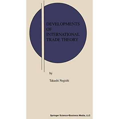 Developments of International Trade Theory [Hardcover]