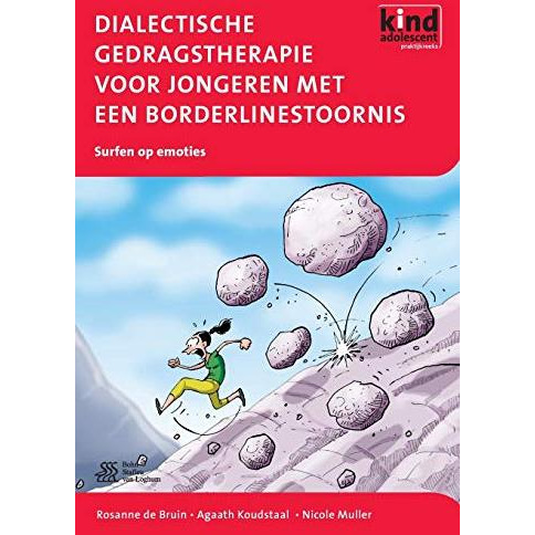 Dialectische gedragstherapie voor jongeren met een borderlinestoornis: Met het w [Paperback]