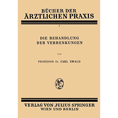 Die Behandlung der Verrenkungen [Paperback]