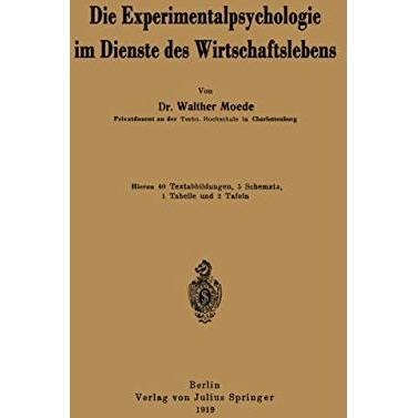 Die Experimentalpsychologie im Dienste des Wirtschaftslebens [Paperback]