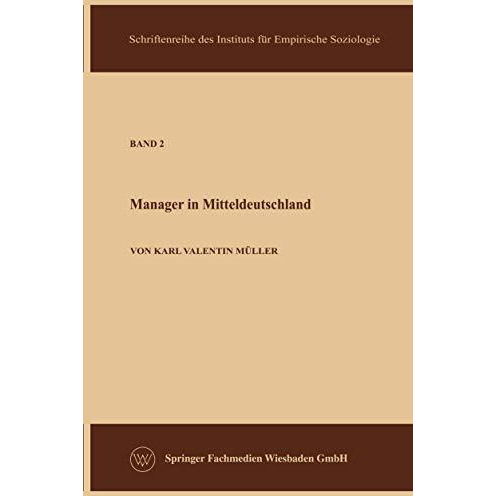 Die Manager in der Sowjetzone: Eine empirische Untersuchung zur Soziologie der w [Paperback]