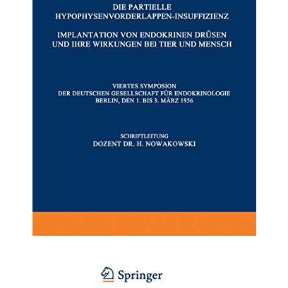 Die Partielle Hypophysenvorderlappen-Insuffizienz: Implantation von Endokrinen D [Paperback]