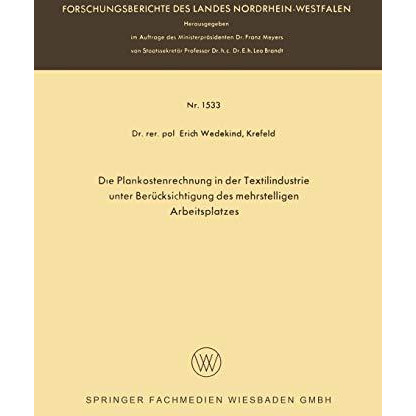 Die Plankostenrechnung in der Textilindustrie unter Ber?cksichtigung des mehrste [Paperback]