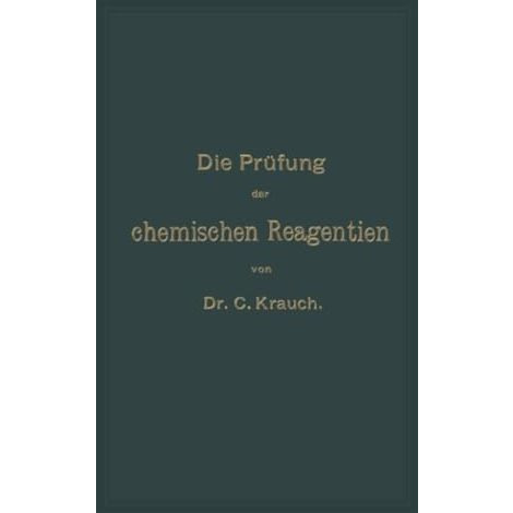 Die Pr?fung der chemischen Reagentien auf Reinheit [Paperback]