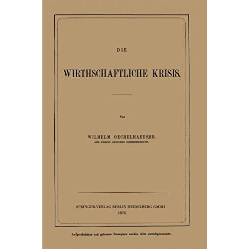 Die Wirthschaftliche Krisis [Paperback]