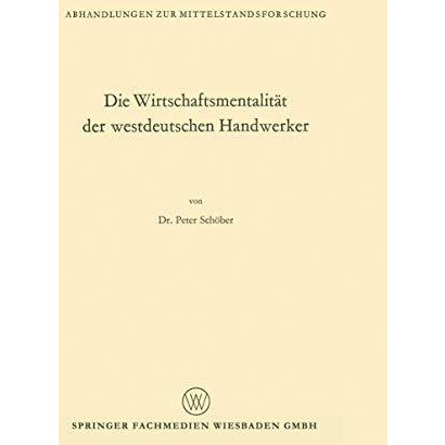 Die Wirtschaftsmentalit?t der westdeutschen Handwerker [Paperback]