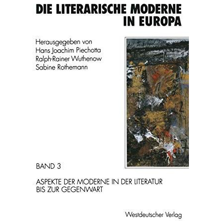 Die literarische Moderne in Europa: Band 3: Aspekte der Moderne in der Literatur [Paperback]