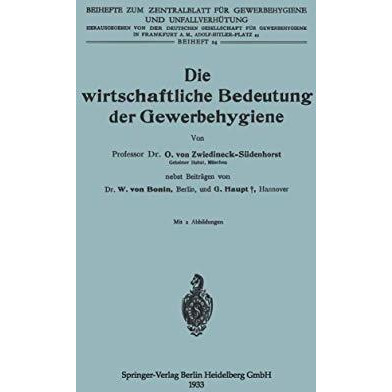 Die wirtschaftliche Bedeutung der Gewerbehygiene [Paperback]