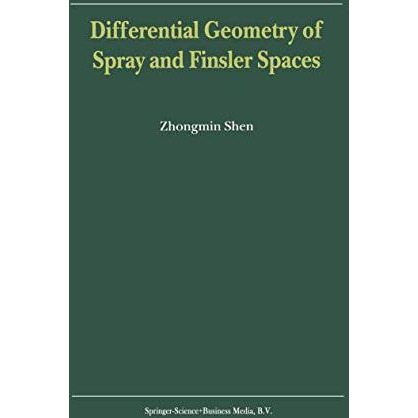 Differential Geometry of Spray and Finsler Spaces [Paperback]