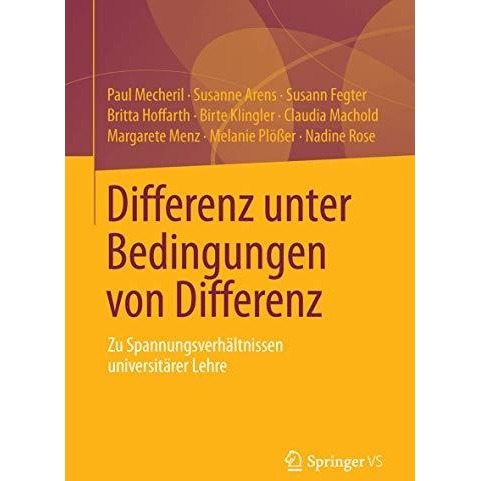 Differenz unter Bedingungen von Differenz: Zu Spannungsverh?ltnissen universit?r [Paperback]