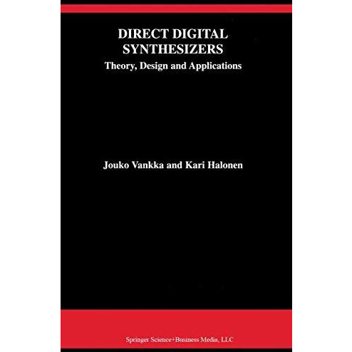 Direct Digital Synthesizers: Theory, Design and Applications [Hardcover]