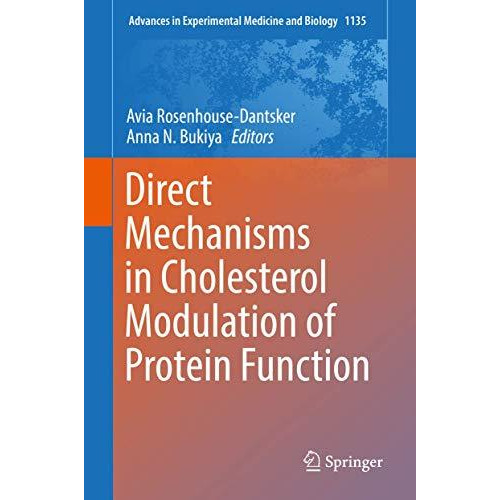 Direct Mechanisms in Cholesterol Modulation of Protein Function [Hardcover]