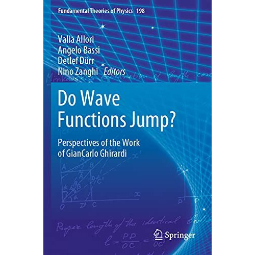 Do Wave Functions Jump?: Perspectives of the Work of GianCarlo Ghirardi [Paperback]