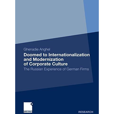 Doomed to Internationalization and Modernization of Corporate Culture: The Russi [Paperback]