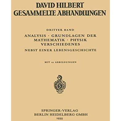 Dritter Band: Analysis ? Grundlagen der Mathematik ? Physik Verschiedenes: Nebst [Paperback]