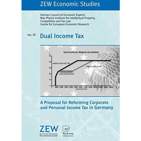 Dual Income Tax: A Proposal for Reforming Corporate and Personal Income Tax in G [Paperback]