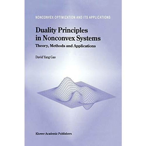 Duality Principles in Nonconvex Systems: Theory, Methods and Applications [Paperback]