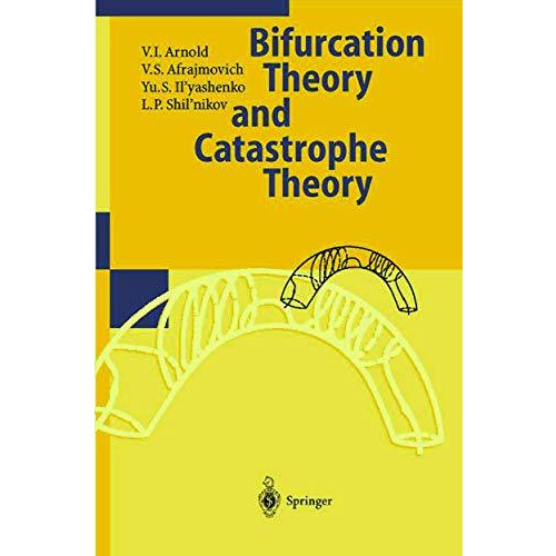 Dynamical Systems V: Bifurcation Theory and Catastrophe Theory [Paperback]