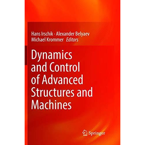 Dynamics and Control of Advanced Structures and Machines [Paperback]